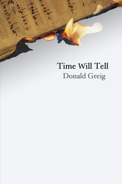 Book cover of: Time Will Tell. By: Donald Greig