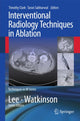 Book cover of: Interventional Radiology Techniques in Ablation