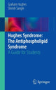 Book cover of: Hughes Syndrome: The Antiphospholipid Syndrome. By: Graham R. V. Hughes