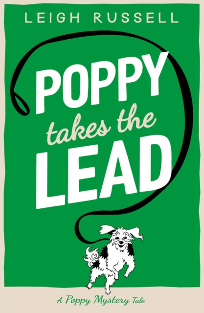 Book cover of: Poppy Takes the Lead. By: Leigh Russell