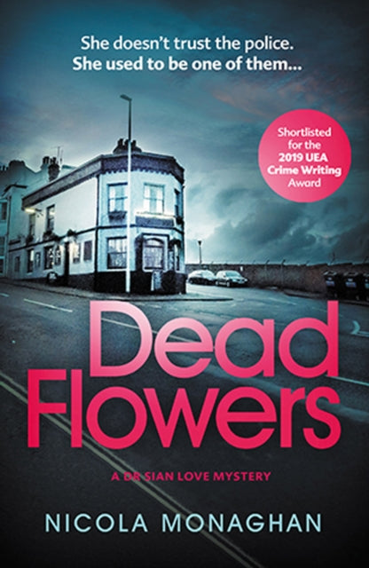 Book cover of: Dead Flowers. By: Nicola Monaghan