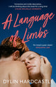 Language of Limbs 9780857309075 Dylin Hardcastle