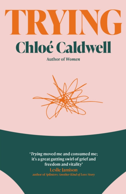 Book cover of: Trying. By: CALDWELL, CHLOE