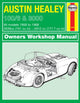 Book cover of: Austin Healey 100/6 & 3000 (56 - 68) Haynes Repair Manual. By: Haynes