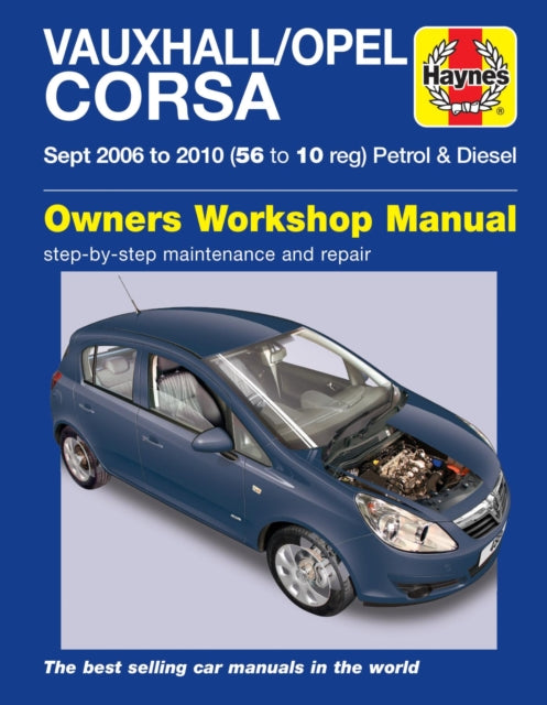 Book cover of: Vauxhall/Opel Corsa Petrol & Diesel (Sept 06 - 10) Haynes Repair Manual
