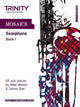 Book cover of: Mosaics Saxophone Book 1. By: M Mower