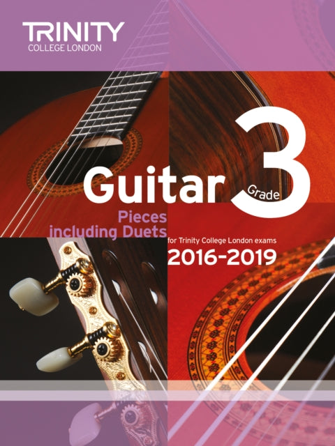 Book cover of: Trinity College London: Guitar Exam Pieces Grade 3 2016-2019. By: Trinity College London