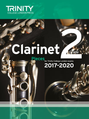 Trinity College London: Clarinet Exam Pieces Grade 2 2017 - 2020 (score & part)