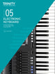 Book cover of: Trinity College London Electronic Keyboard Exam Pieces & Technical Work From 2019: Grade 5. By: Trinity College London Press