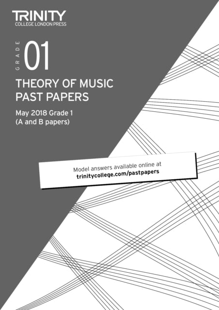 Book cover of: Trinity College London Theory of Music Past Papers (May 2018) Grade 1. By: Trinity College London