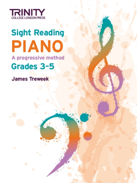 Book cover of: Trinity College London Sight Reading Piano: Grades 3-5. By: James Treweek