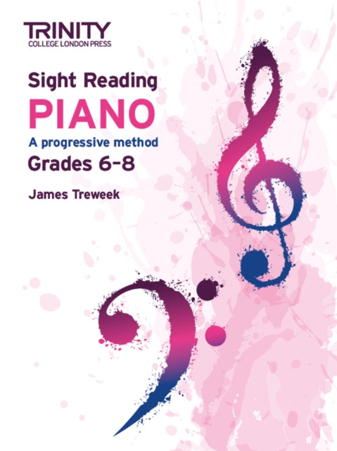 Book cover of: Trinity College London Sight Reading Piano: Grades 6-8. By: James Treweek