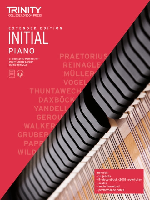 Book cover of: Trinity College London Piano Exam Pieces Plus Exercises From 2021: Initial - Extended Edition. By: Trinity College London Press