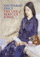 Book cover of: Life of Rebecca Jones. By: Angharad Price