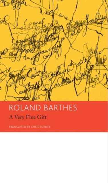 Book cover of: "A Very Fine Gift" and Other Writings on Theory. By: Roland Barthes