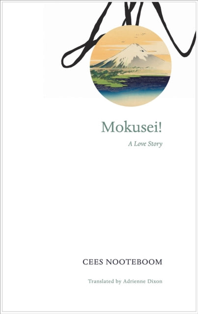 Book cover of: Mokusei!. By: Cees Nooteboom