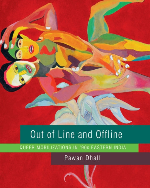 Book cover of: Out of Line and Offline. By: Pawan Dhall