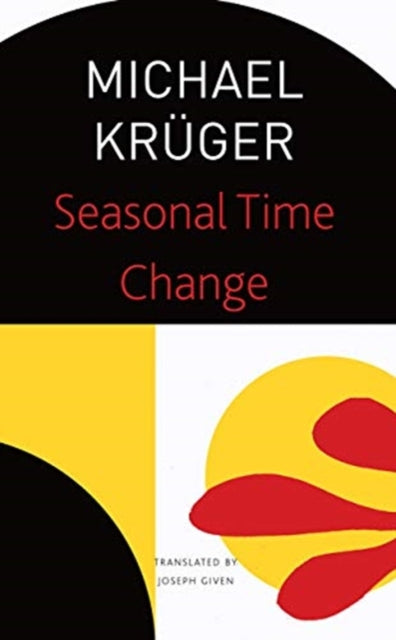 Book cover of: Seasonal Time Change. By: Michael Krüger