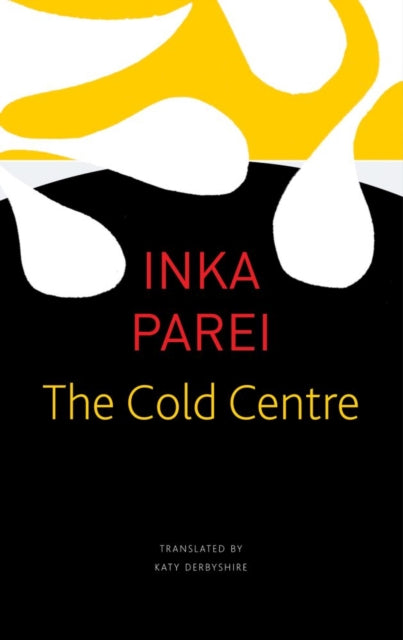 Book cover of: Cold Centre. By: Inka Parei