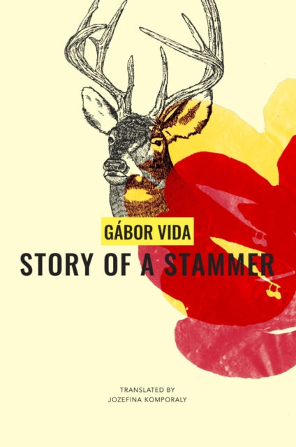 Book cover of: Story of a Stammer. By: Gábor Vida