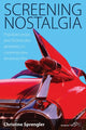 Book cover of: Screening Nostalgia. By: SPRENGLER, CHRISTINE