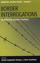 Book cover of: Border Interrogations. By: Benita Samperdro Vizcaya