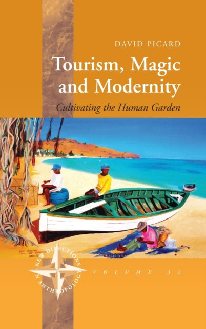 Book cover of: Tourism, Magic and Modernity. By: David Picard