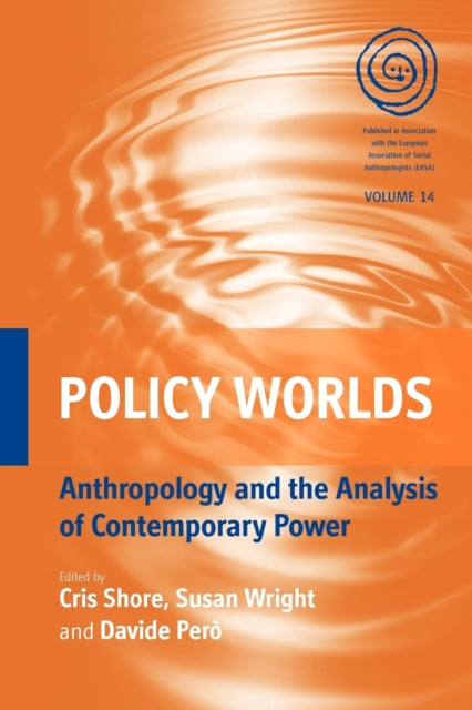 Book cover of: Policy Worlds. By: SHORE, CRIS