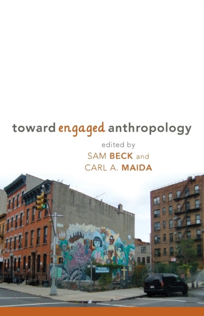 Book cover of: Toward Engaged Anthropology. By: Sam Beck