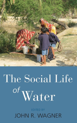 The Social Life of Water