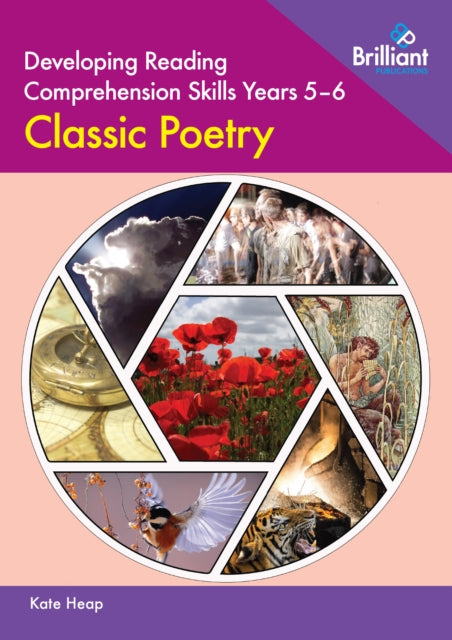 Book cover of: Developing Reading Comprehension Skills Year 5-6: Classic Poetry. By: Kate Heap