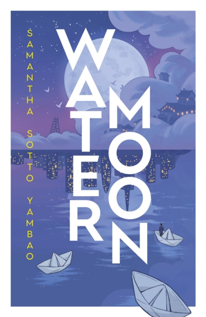 Water Moon 9780857505330 Samantha Sotto Yambao