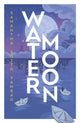 Book cover of: Water Moon. By: Samantha Sotto Yambao