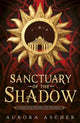 Book cover of: Sanctuary of  the Shadow. By: Aurora Ascher