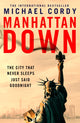 Book cover of: Manhattan Down. By: Michael Cordy