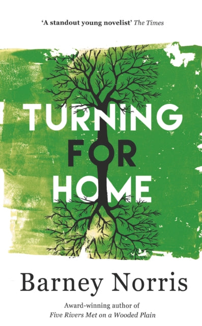 Turning for Home 9780857523747 Barney Norris