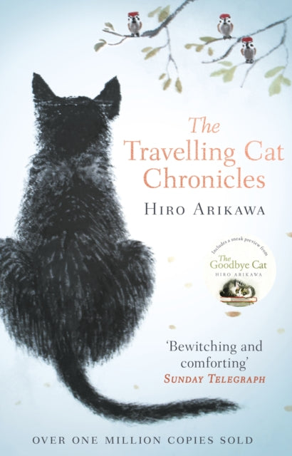 Travelling Cat Chronicles, The uplifting million-copy bestselling Japanese translated story