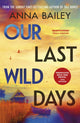 Book cover of: Our Last Wild Days