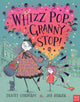 Book cover of: Whizz! Pop! Granny, Stop!. By: Tracey Corderoy