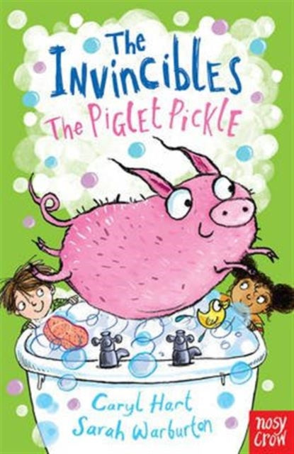 Book cover of: The Invincibles: The Piglet Pickle. By: Caryl Hart