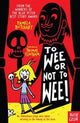 To Wee or Not to Wee 9780857637727 Pamela Butchart