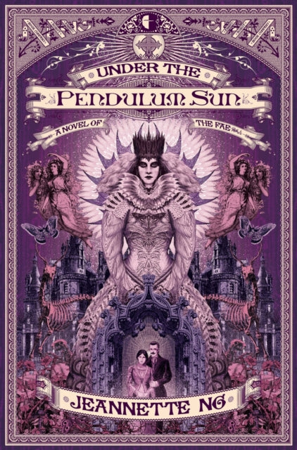 Book cover of: Under the Pendulum Sun. By: Jeannette Ng