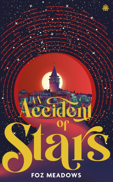 Book cover of: Accident of Stars. By: Foz Meadows