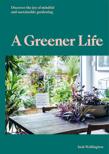 Book cover of: Greener Life. By: Jack Wallington