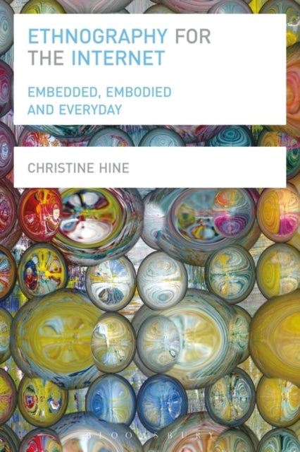 Ethnography for the Internet