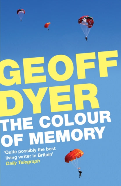 Book cover of: Colour of Memory. By: Geoff Dyer