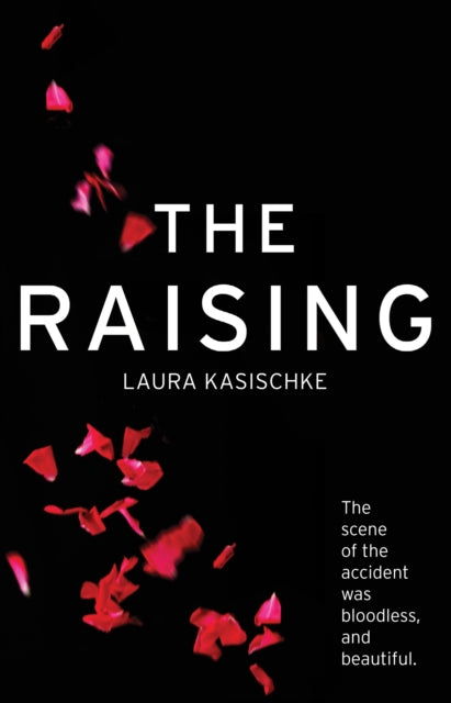 Book cover of: Raising. By: Laura Kasischke
