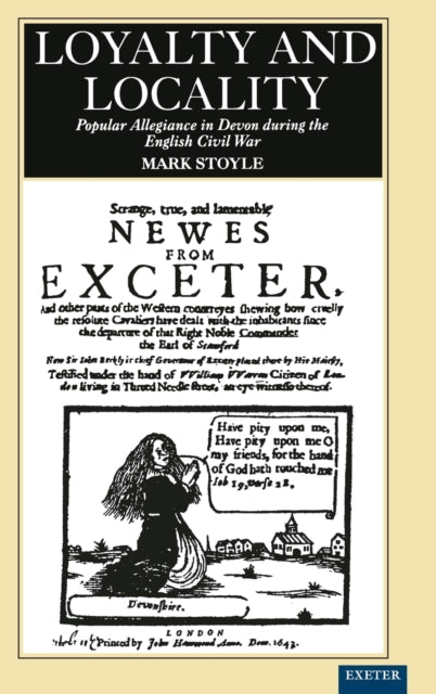 Book cover of: Loyalty And Locality. By: Mark Stoyle