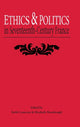 Book cover of: Ethics and Politics in Seventeenth Century France