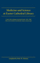 Book cover of: Medicine and Science at Exeter Cathedral Library. By: Peter W. Thomas